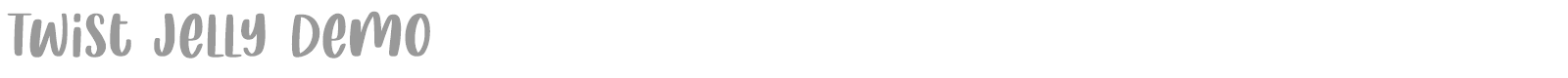 Twist Jelly Slab font preview